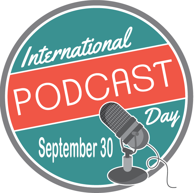 International Podcast Day - September 30