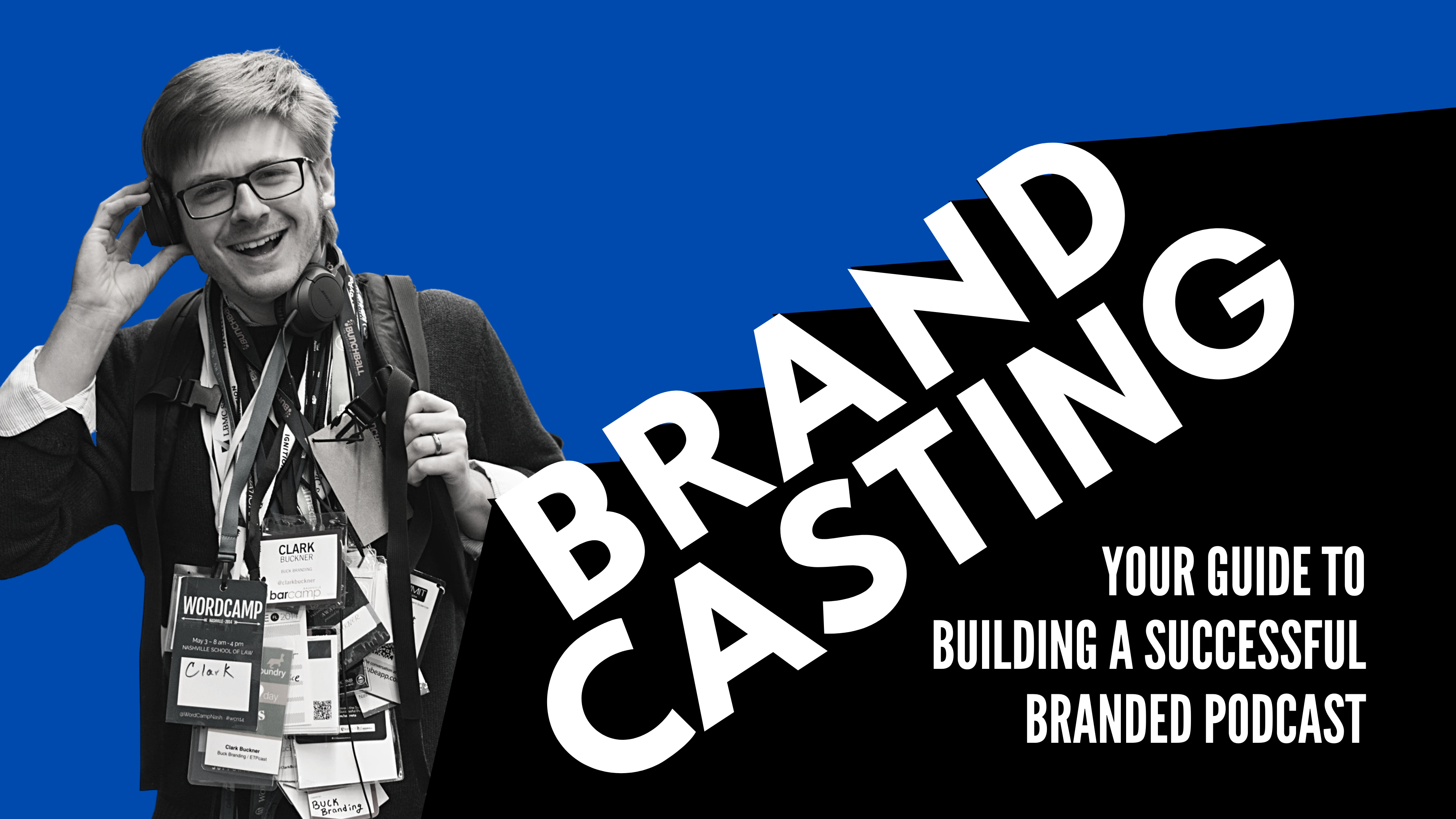 Brandcasting - Five Steps for Building a Successful Branded Podcast